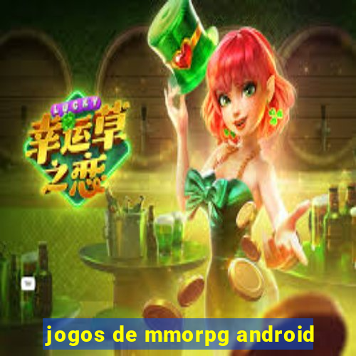 jogos de mmorpg android